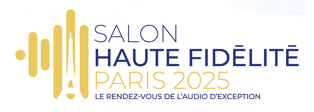 Salon Haute Fidélité Paris 2025
